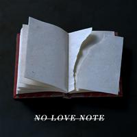 NO LOVE NOTE