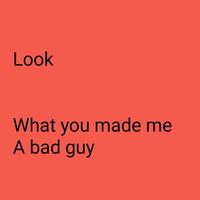 Look what you made me do+bad guy