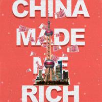 China made me Rich