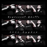 Represent Ghetto 2020 Cypher