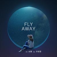 FLY AWAY