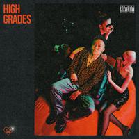 HIGH GRADES