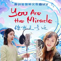 YOU ARE THE MIRACLE