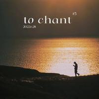 to chant