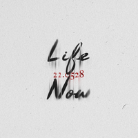 life now