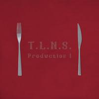 T.L.N.S. Production 1